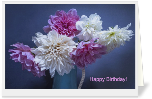 Dahlias In Mid Century Vase  - Happy Birthday